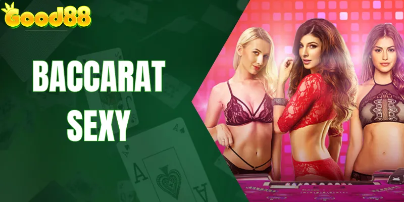 Baccarat Sexy
