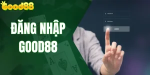 Đăng Nhập GOOD88