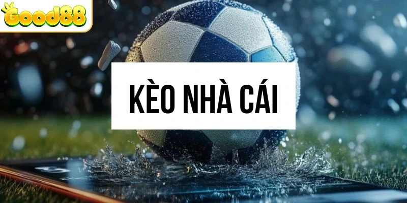 Cập nhật kèo nhà cái